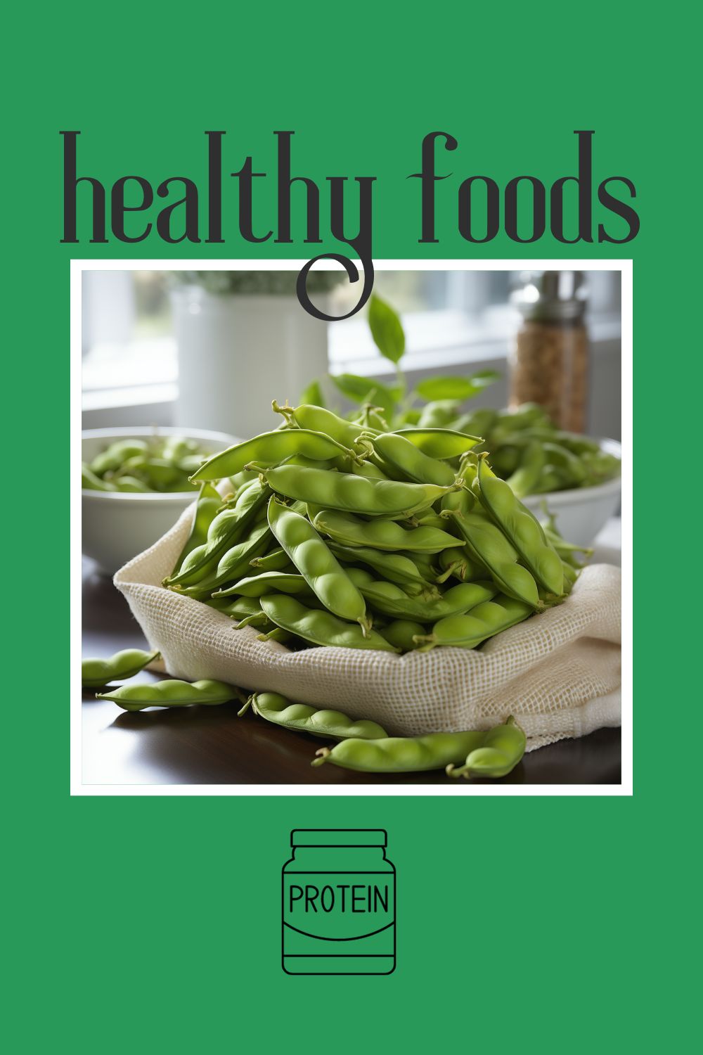 protein-rich edamame beans in a sack on the counter 